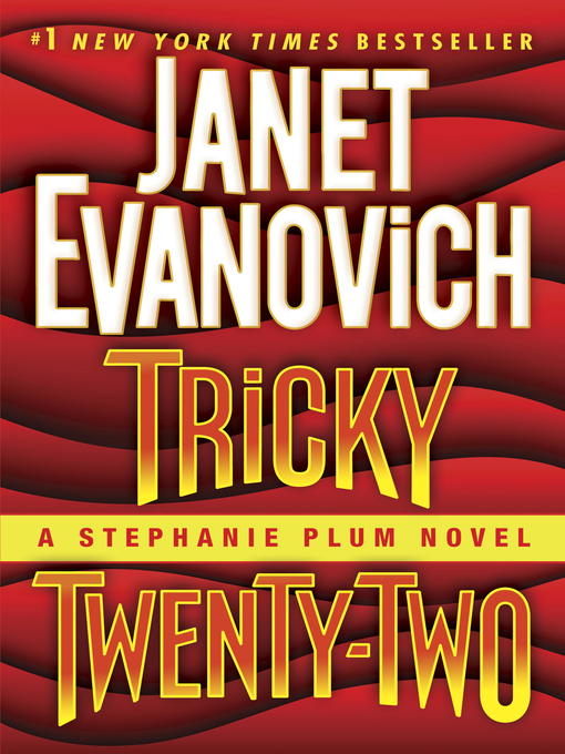 Détails du titre pour Tricky Twenty-Two par Janet Evanovich - Disponible